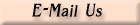 E-Mail Us