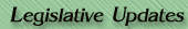 Legislative Updates