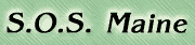 S.O.S. Maine